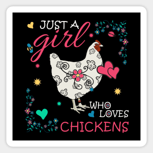 Just a Girl who Loves Chickens Magnet